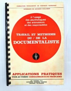 TRAVAIL ET METHODES DU LA DOCUMENTALISTE